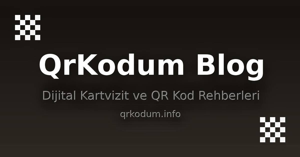 Dijital kartvizit avantajları - QR kod ile kartvizit paylaşımı